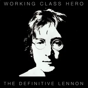 Working class hero : the definitive Lennon